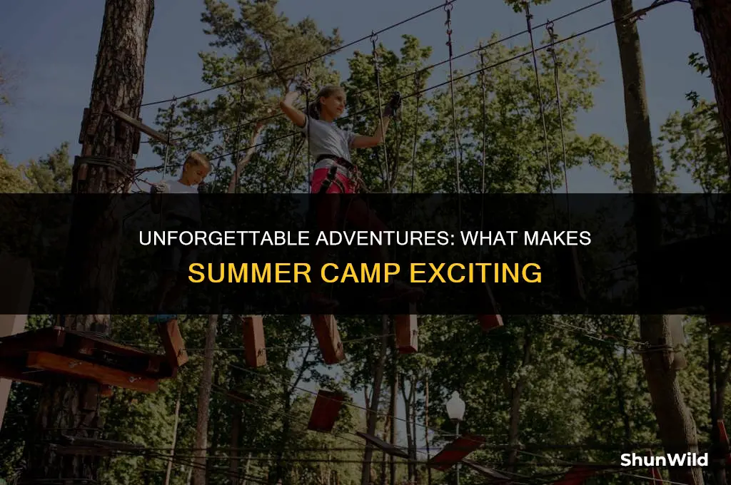what makes camp exciting