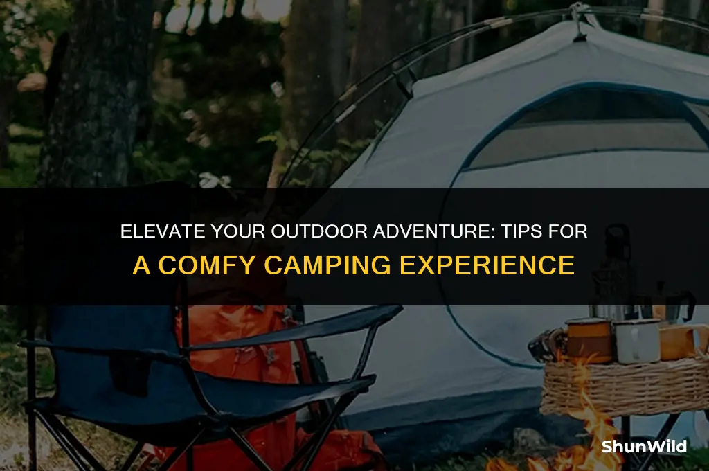 what makes camping more comfortable