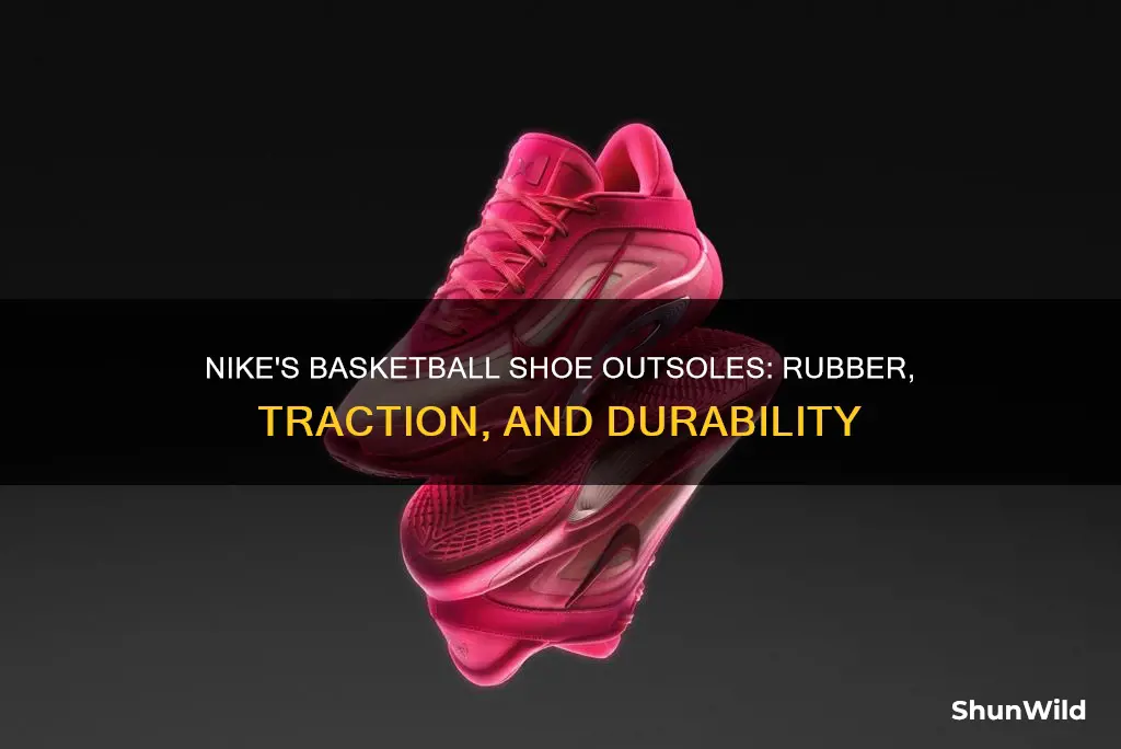 what material does nike use in their basketball shoe outsoles