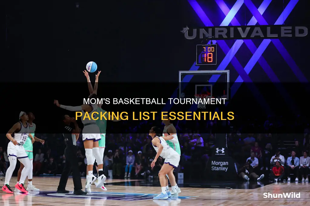 what mom should pack to go to a basketball tournament