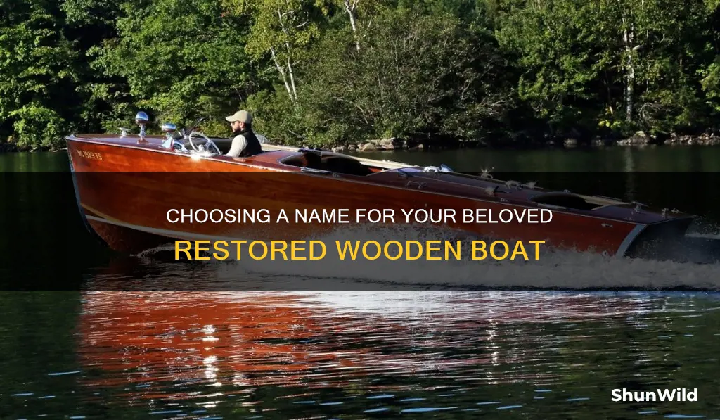 what name is good for an old wooden boat renued