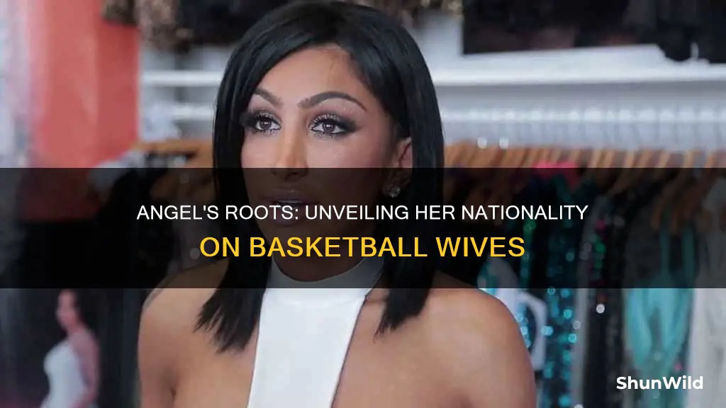 what nationality is angel from basketball wives