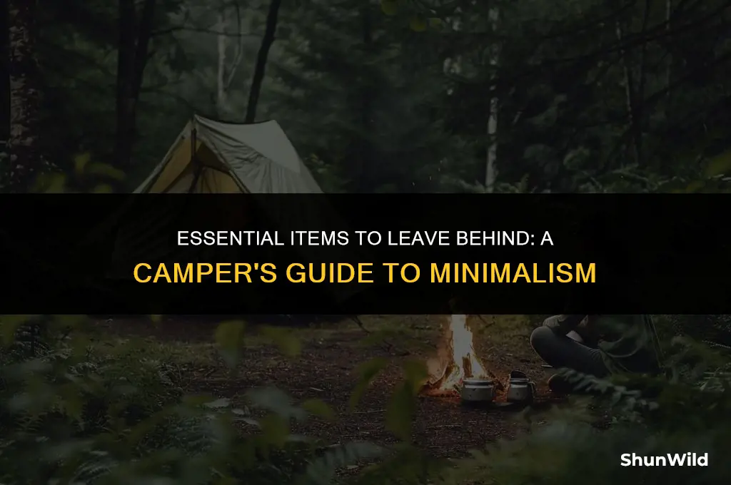 what not to bring camping