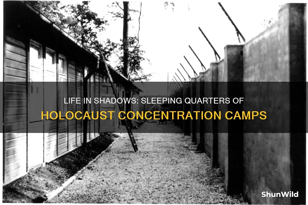 what people slept lived in in concentration camps holocaust