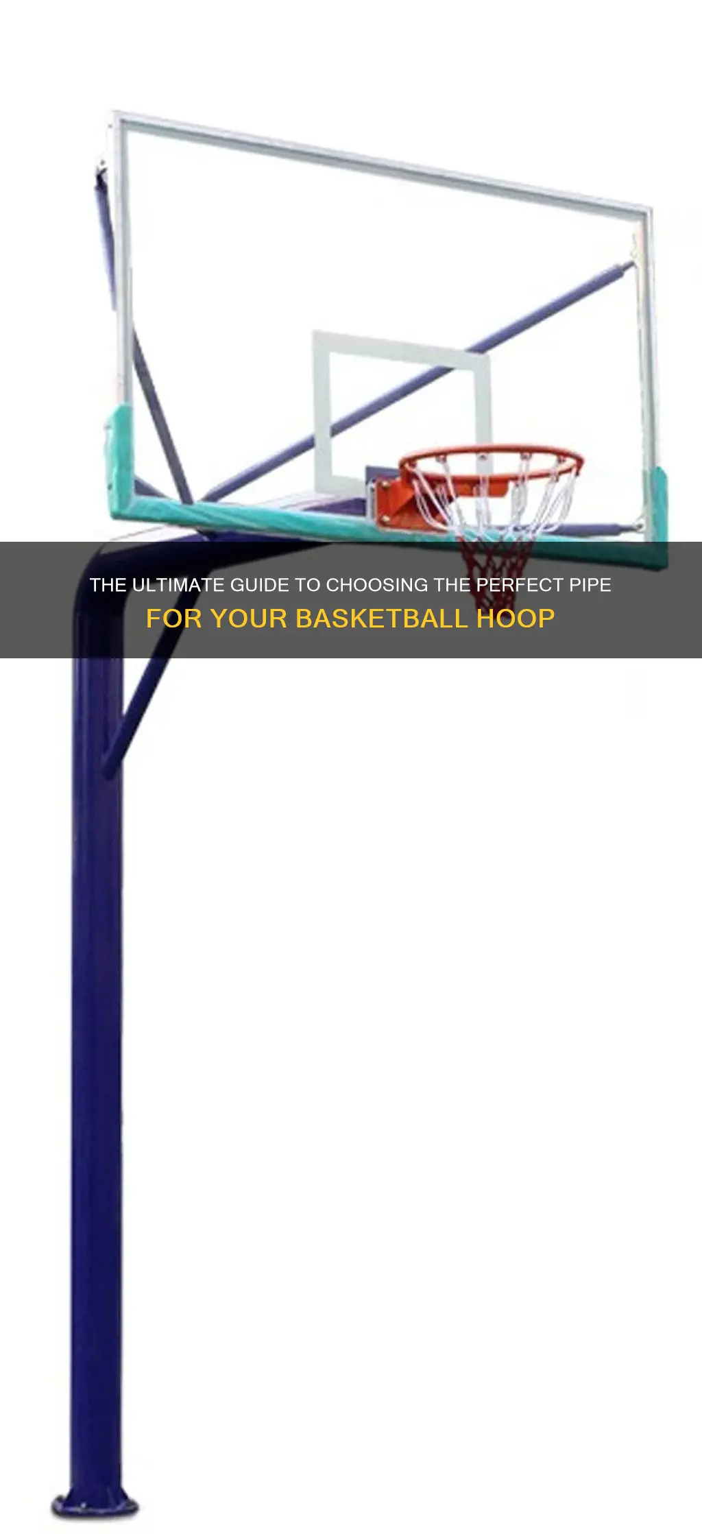 what pipe to use for basketball goal