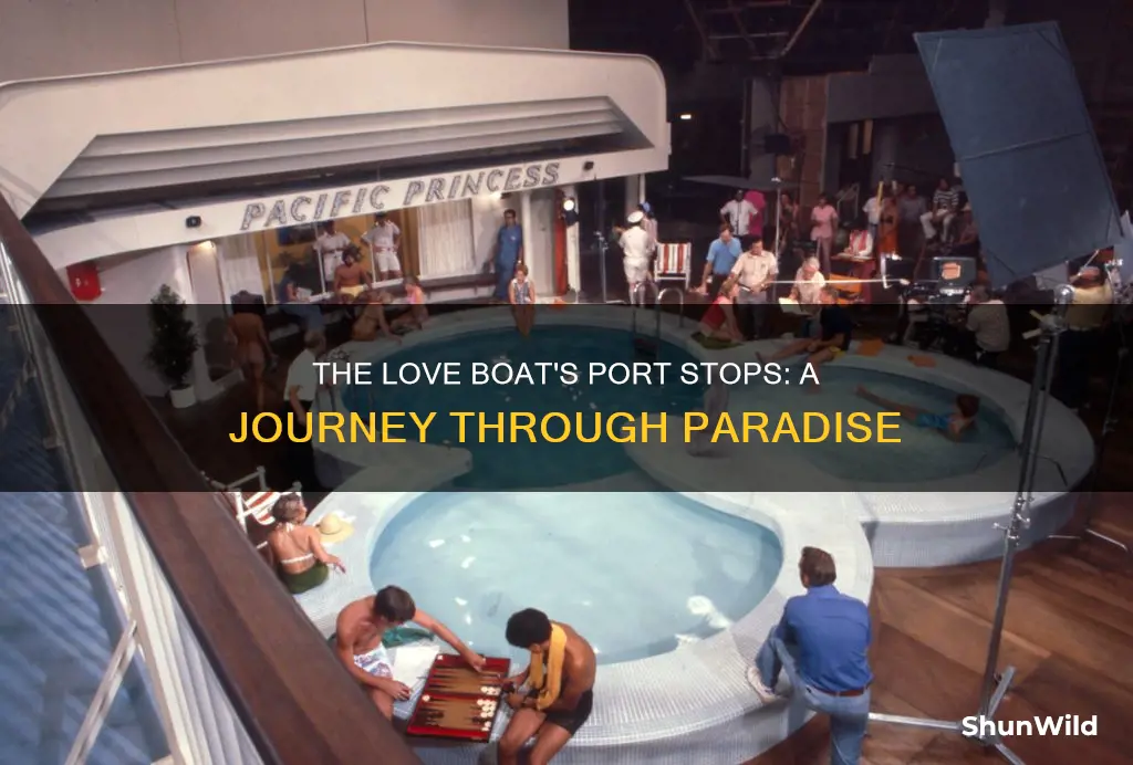 what ports did the love boat go to