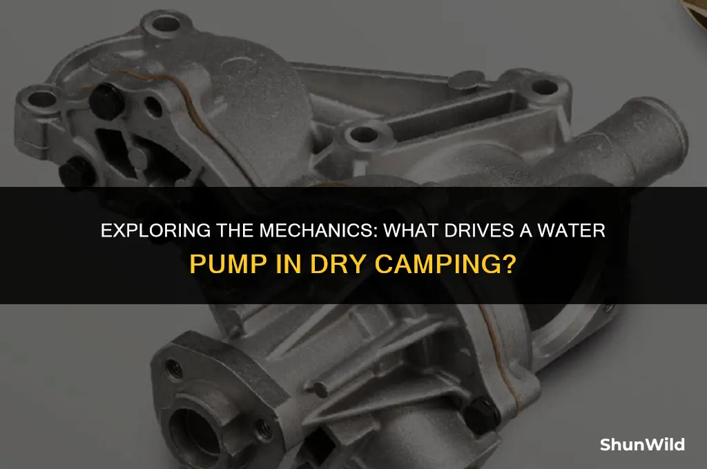 what powers waterpump dry camping