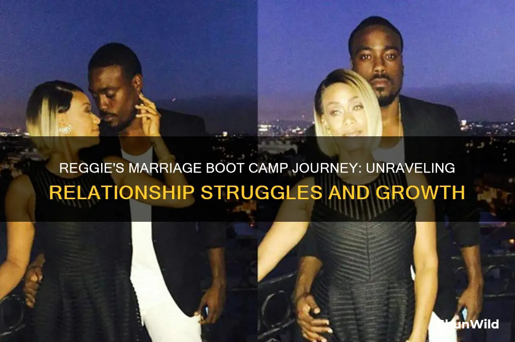 what reggie is on marriage boot camp