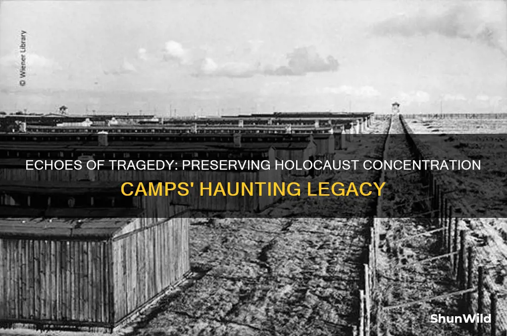 what remains of holocaust concentration camps