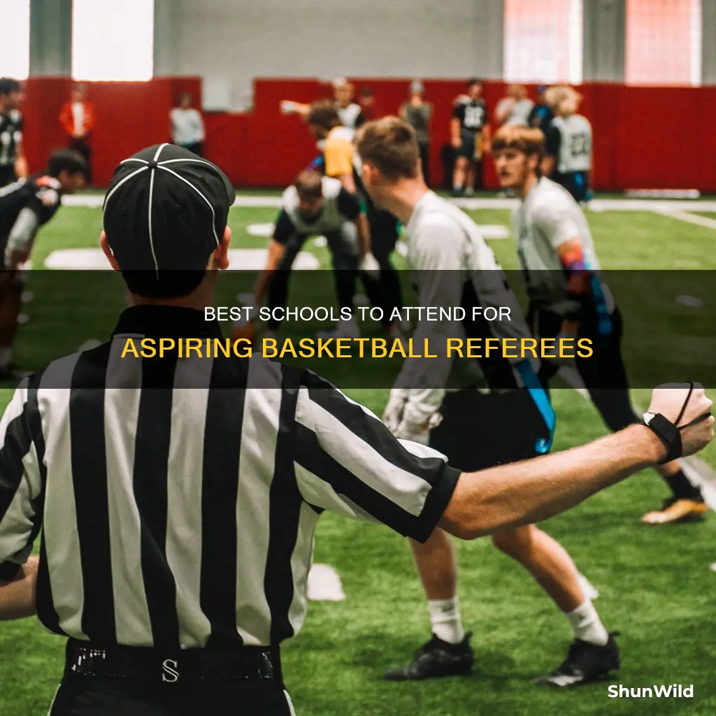 what school should you attend to become a basketball referee
