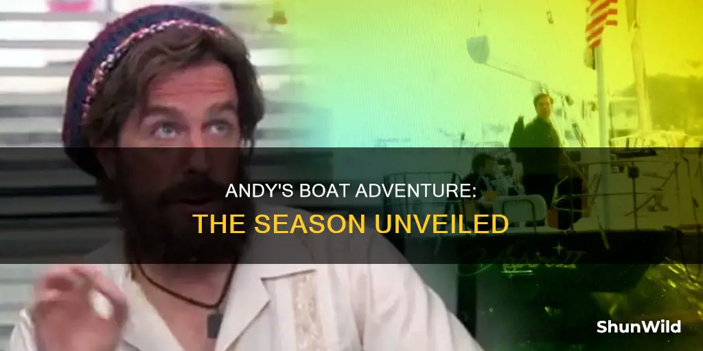 what season did andy go on a boat trip