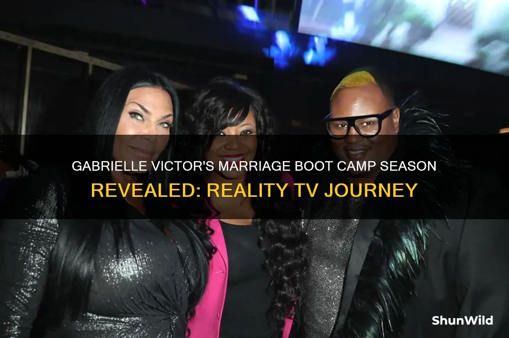 what season is gabrielle victor from for marriage boot camp