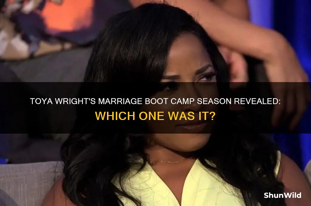 what season of marriage boot camp was toya wright on