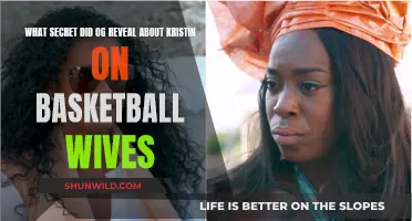 Og's Kristin Revelation: A Secret Unveiled on Basketball Wives