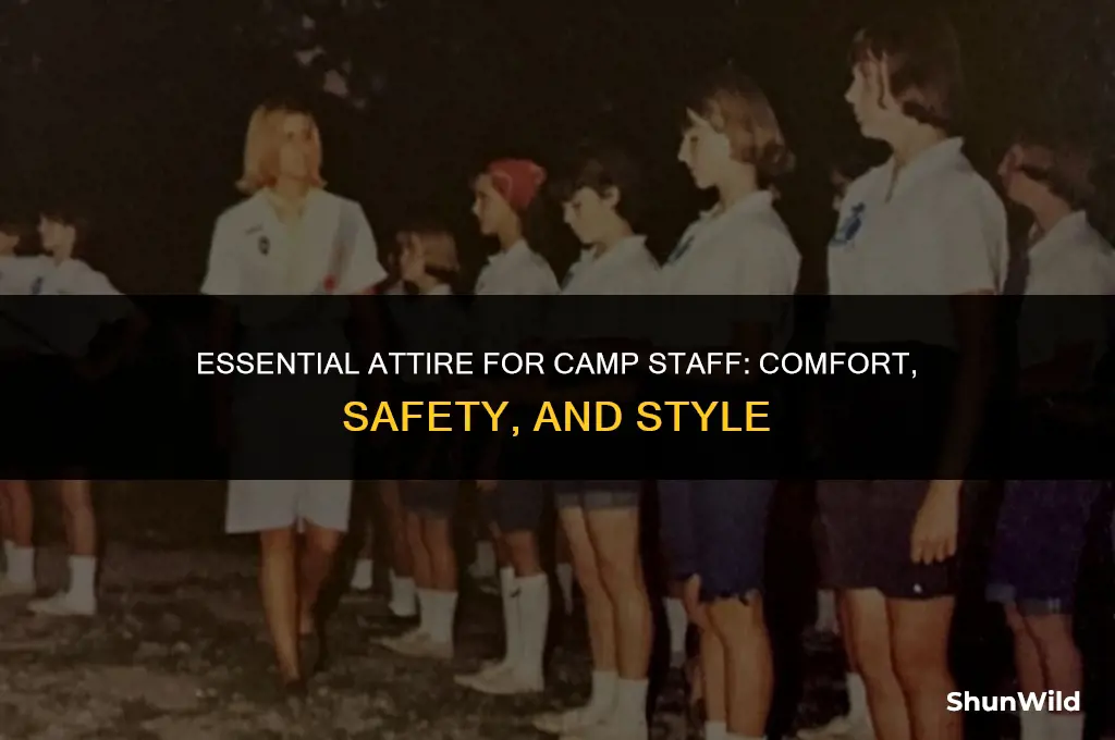 what should camp staff wea