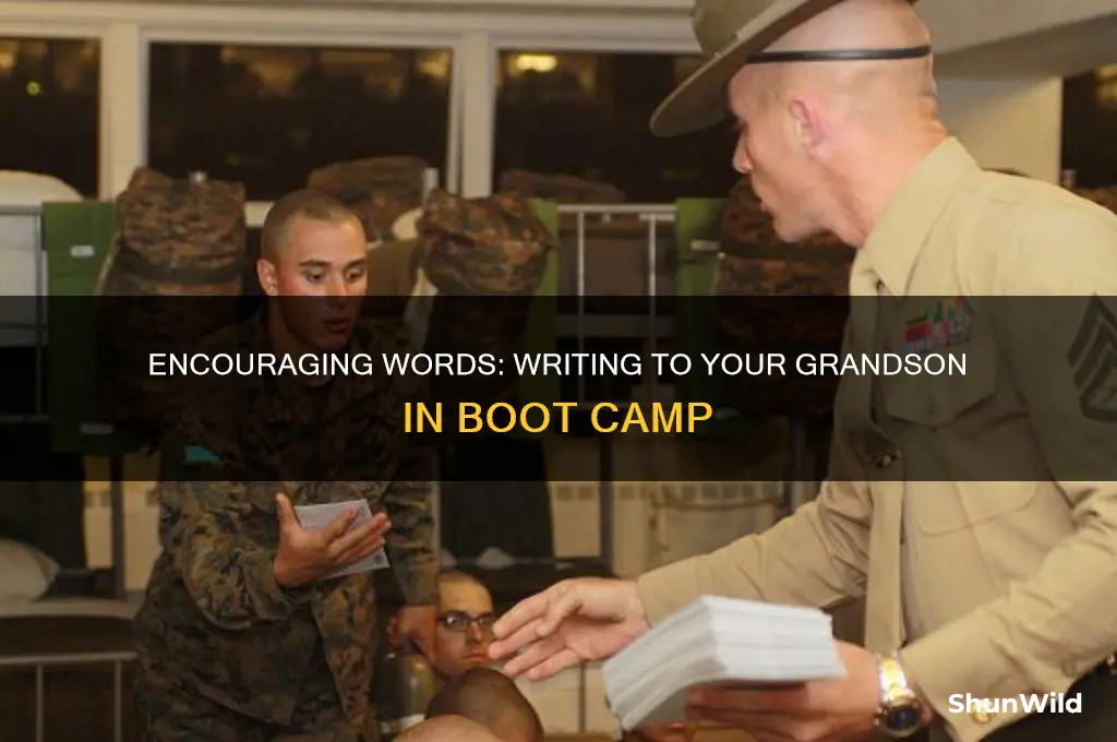 what should i write to my grandson in boot camp
