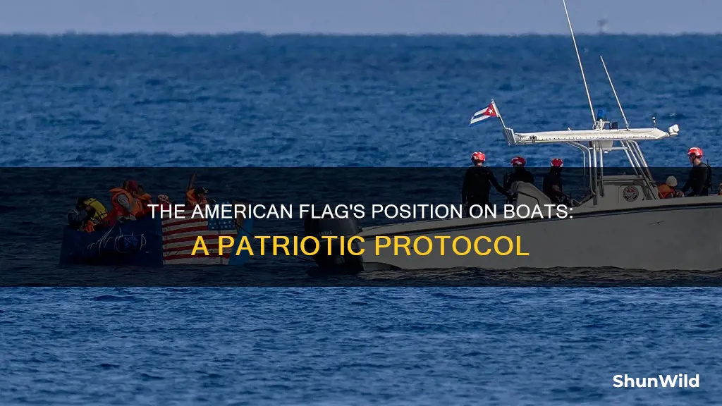 what side does the american flag go on a boat