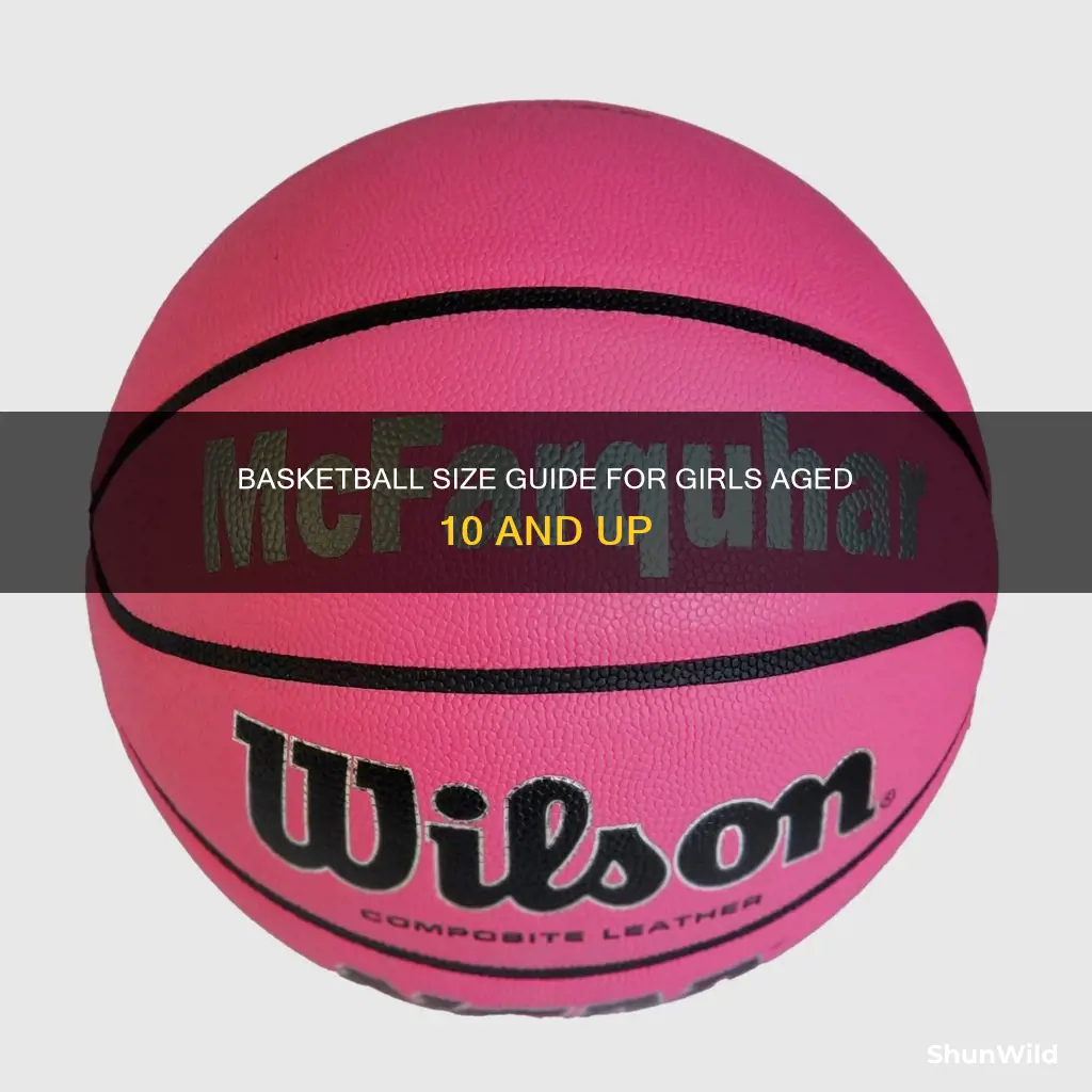 what size basketball 10 year old girl