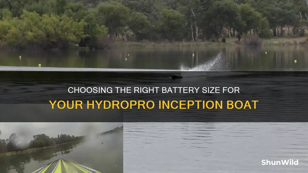 what size battery for hydropro inception boat