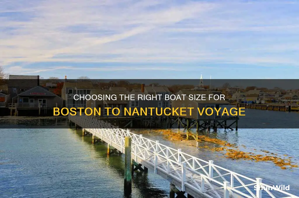 what size boat to go from boston to nantucket