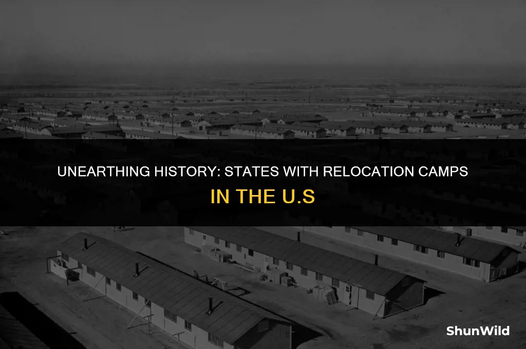 what states had relocstion camps