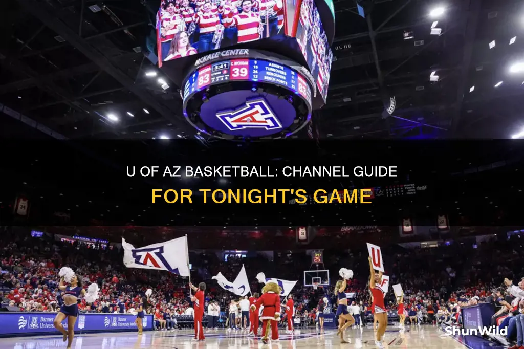 what station is u of az basketball on tonight