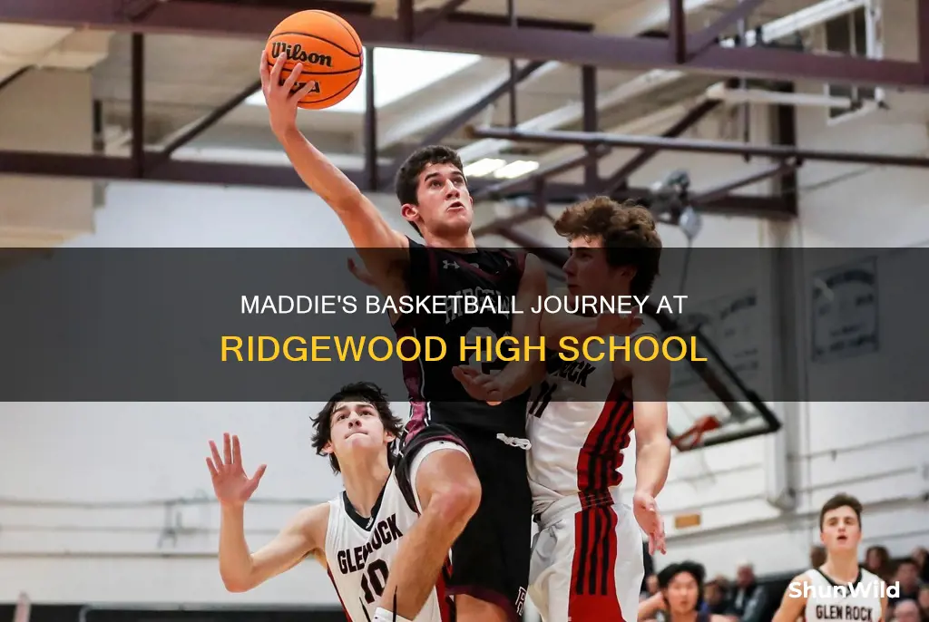 what the maddie role in basketball of ridgewood high school