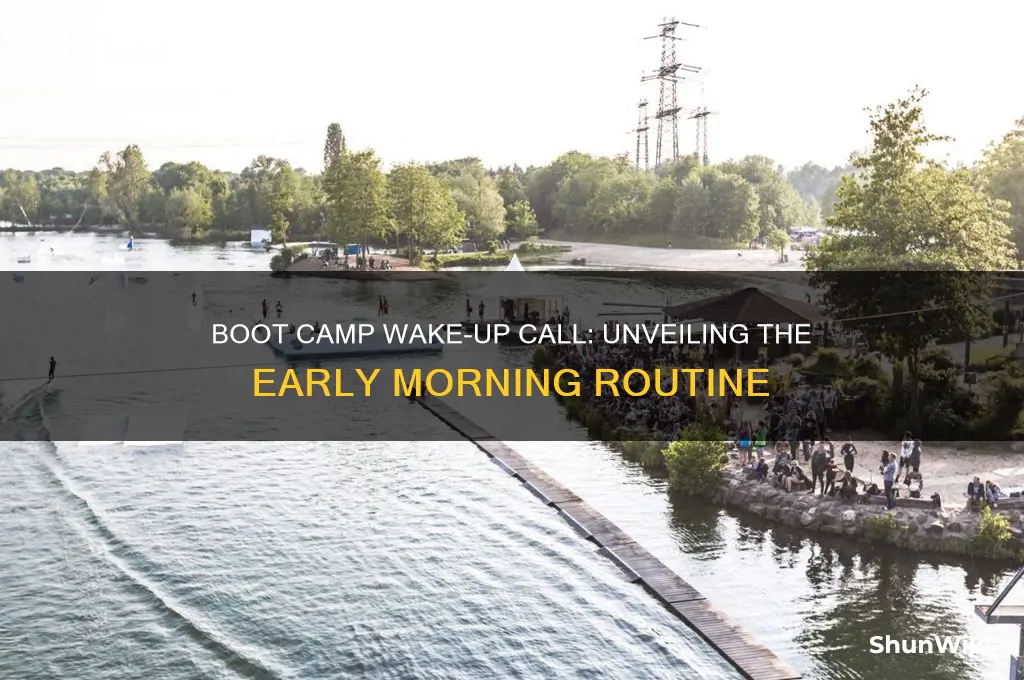 what time do you wake up in boot camp