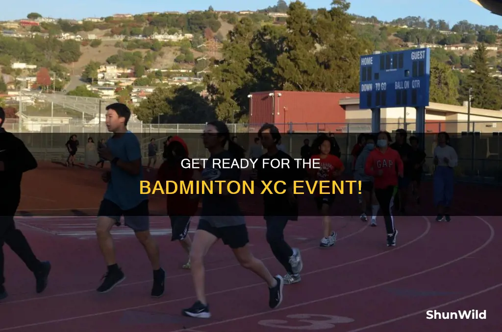 what time does badminton xc start