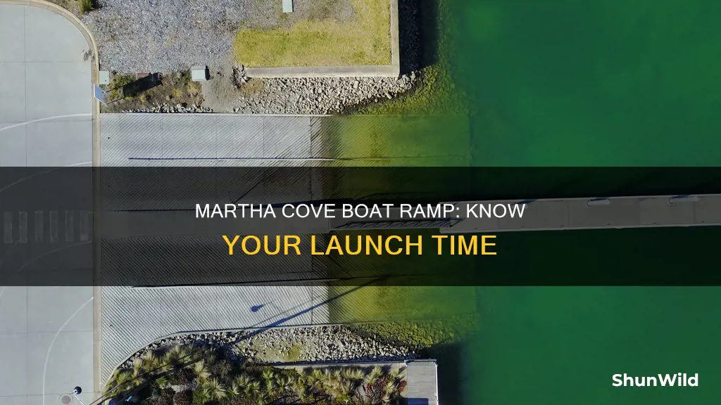 what time does martha cove boat ramp open