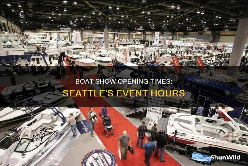 what time does the seattle boat show open