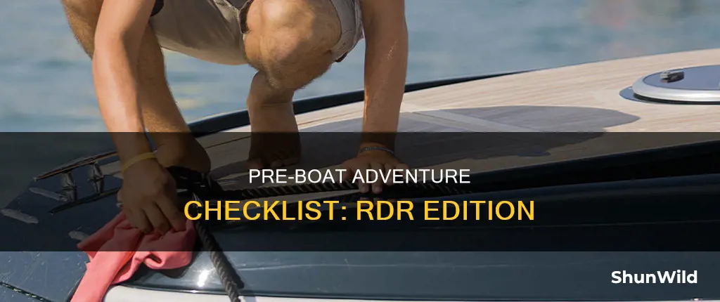 what to do before going on boat rdr