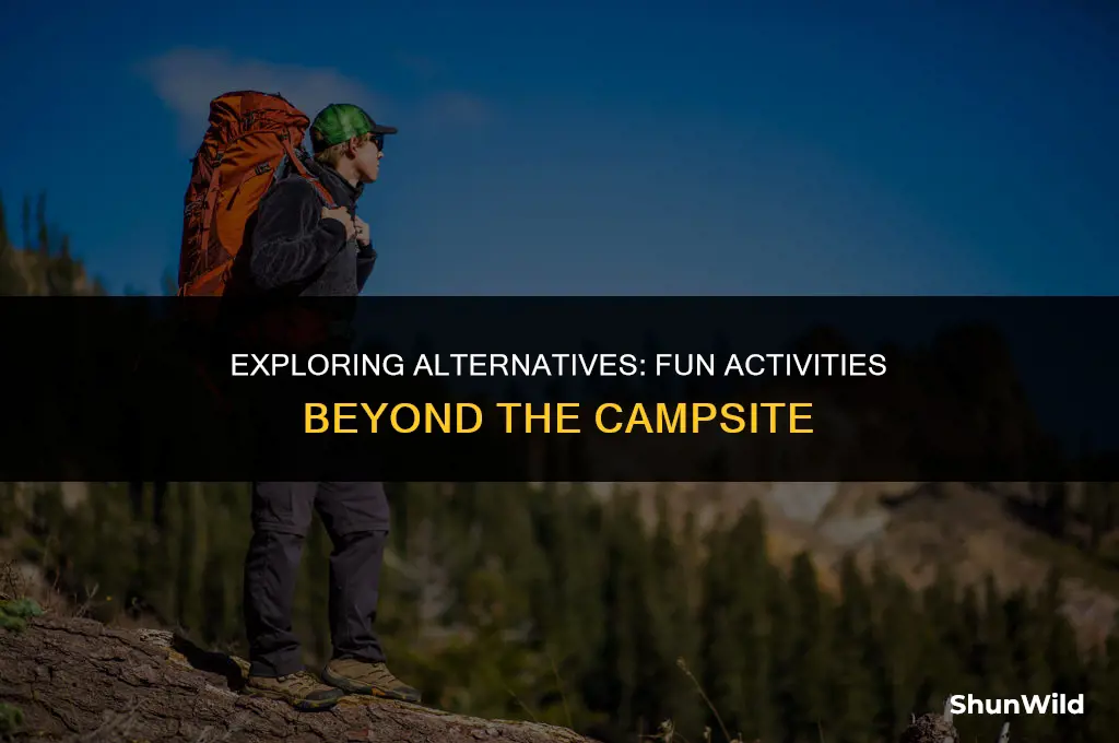 what to do besides camping