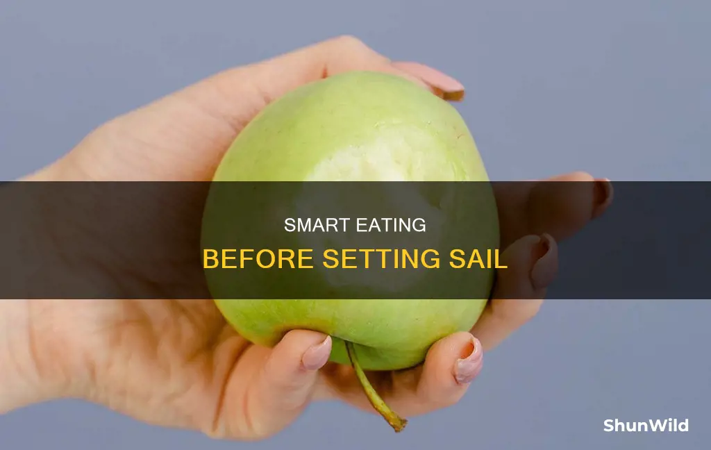 what to eat before going on a boat