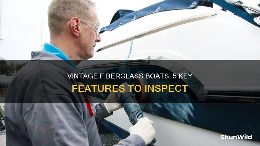 what to look for in old fiberglass boat