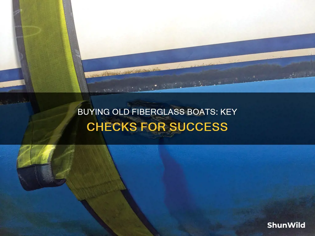 what to look for in old fiberglass boat