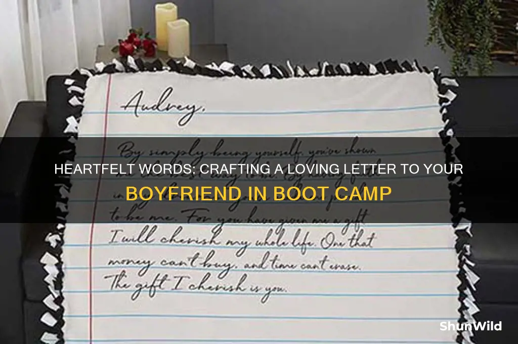what to write in letter to boyfriend in boot camp