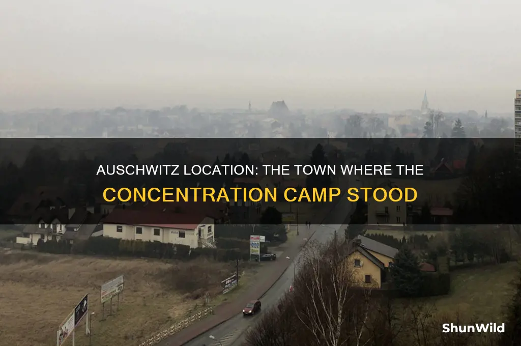 what town is auschwitz concentration camp in