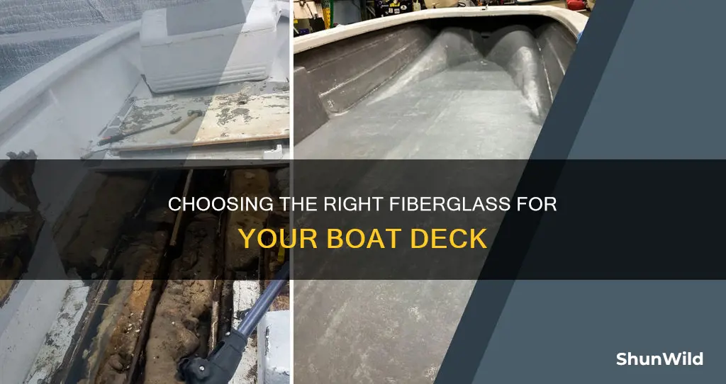 what type of fiberglass for boat deck