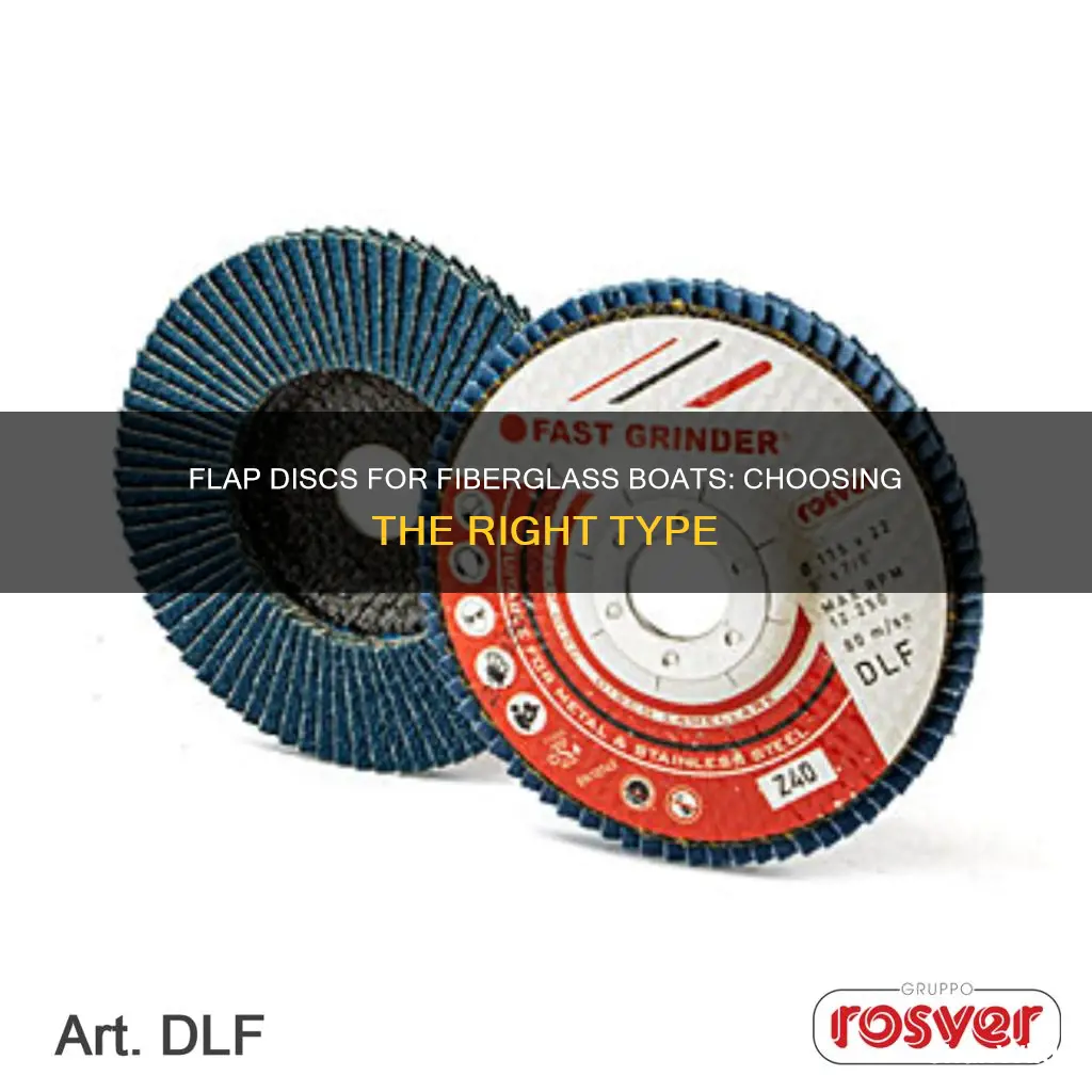 what type of flap discs for fiberglass boat