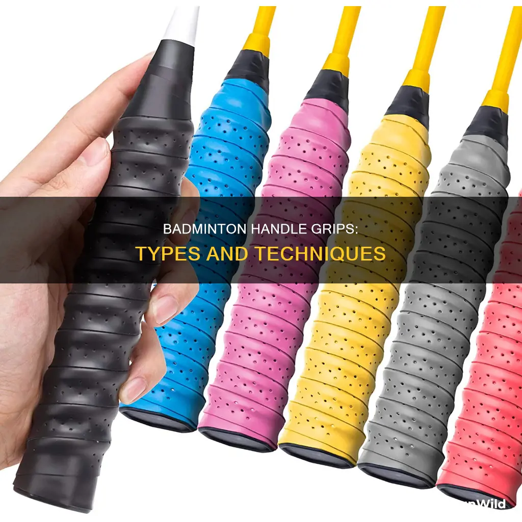 what type of grip is on a badminton handle