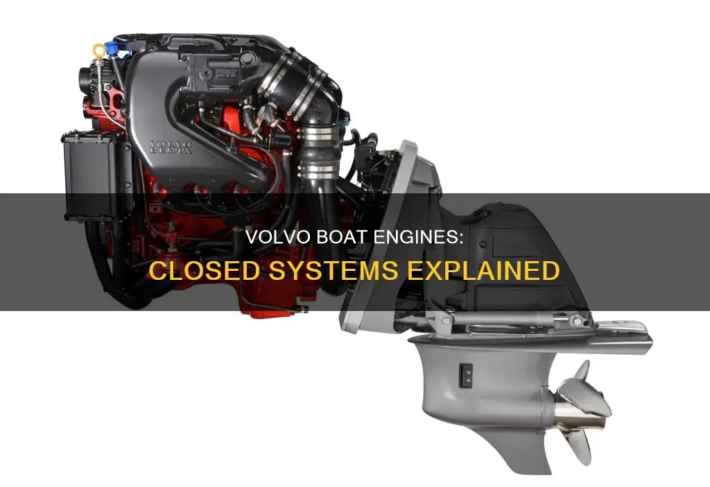 what volvo boat engines are closed systems