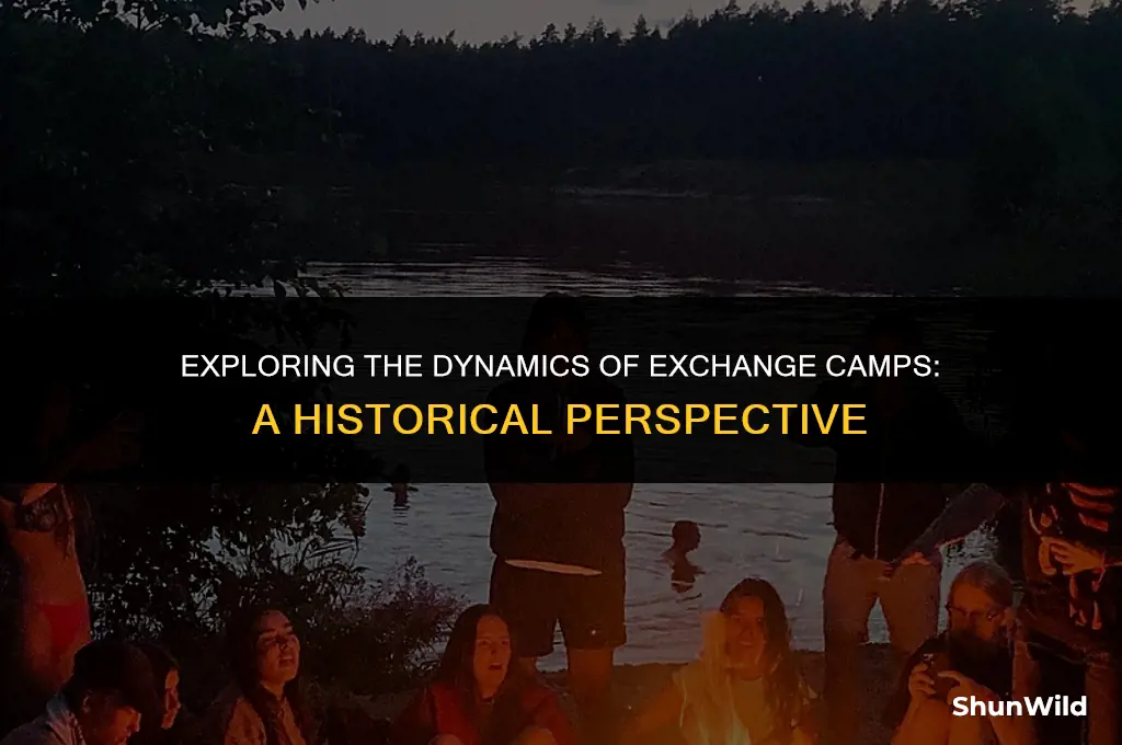 what was an exchange camp