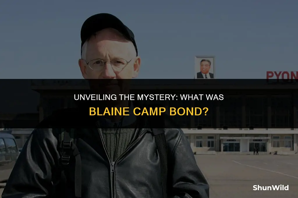 what was blaine camp bond