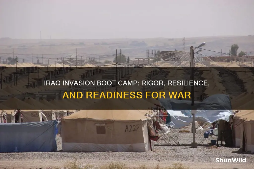 what was boot camp like during the iraq invasion