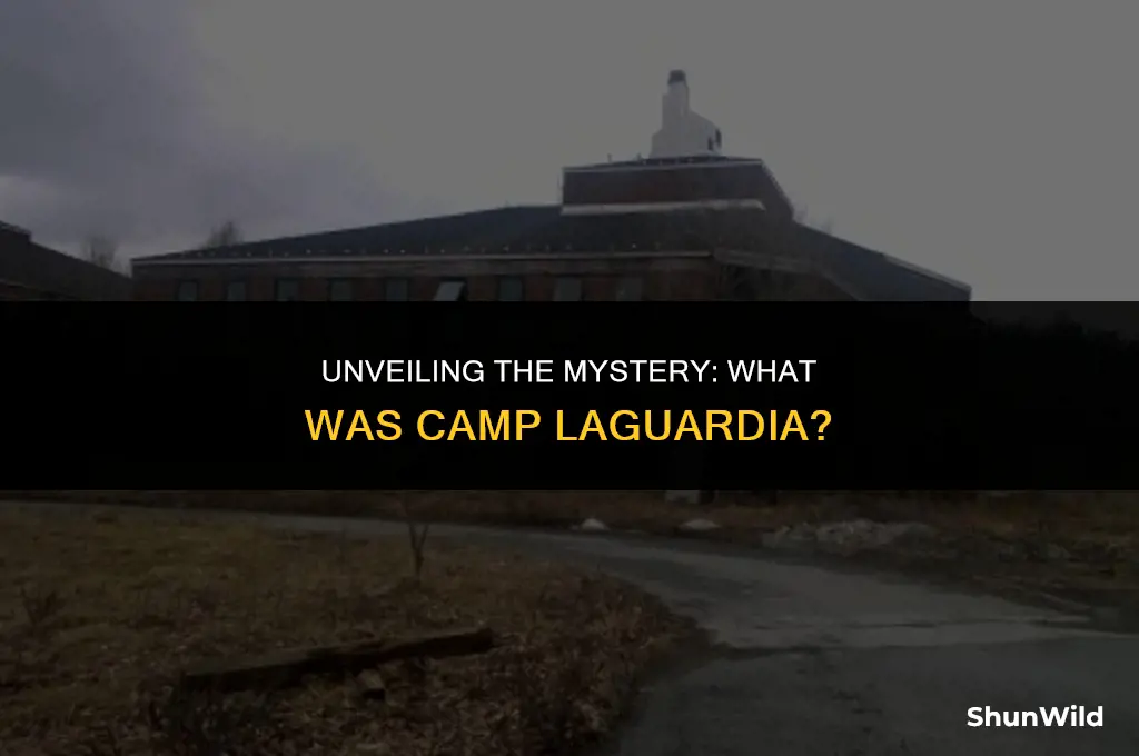 what was camp laguardia