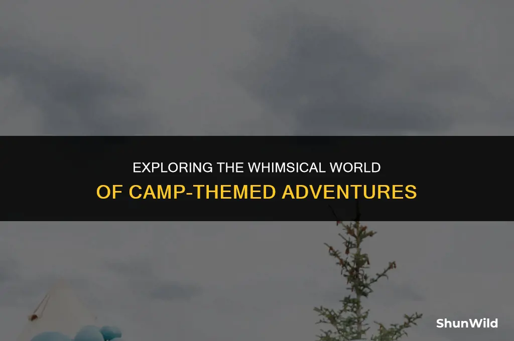 what was camp themed