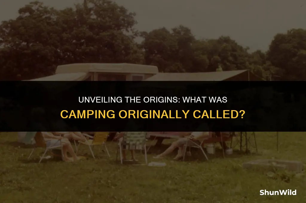 what was camping originally called