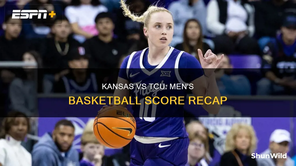 what was score of kansas versus tcu men basketball