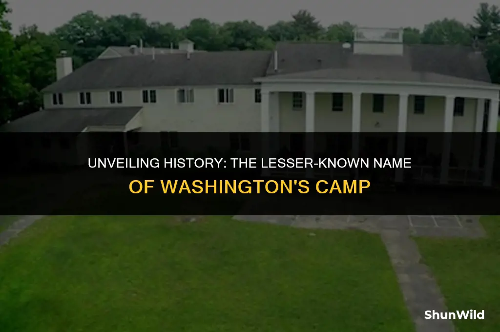what was washington camp called